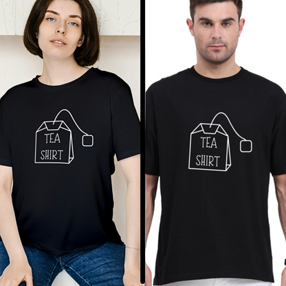 Tea Shirt - Unisex T Shirt