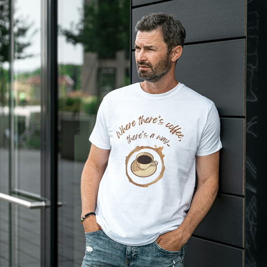 Where There's A Coffee There's A Way - Men's T Shirt